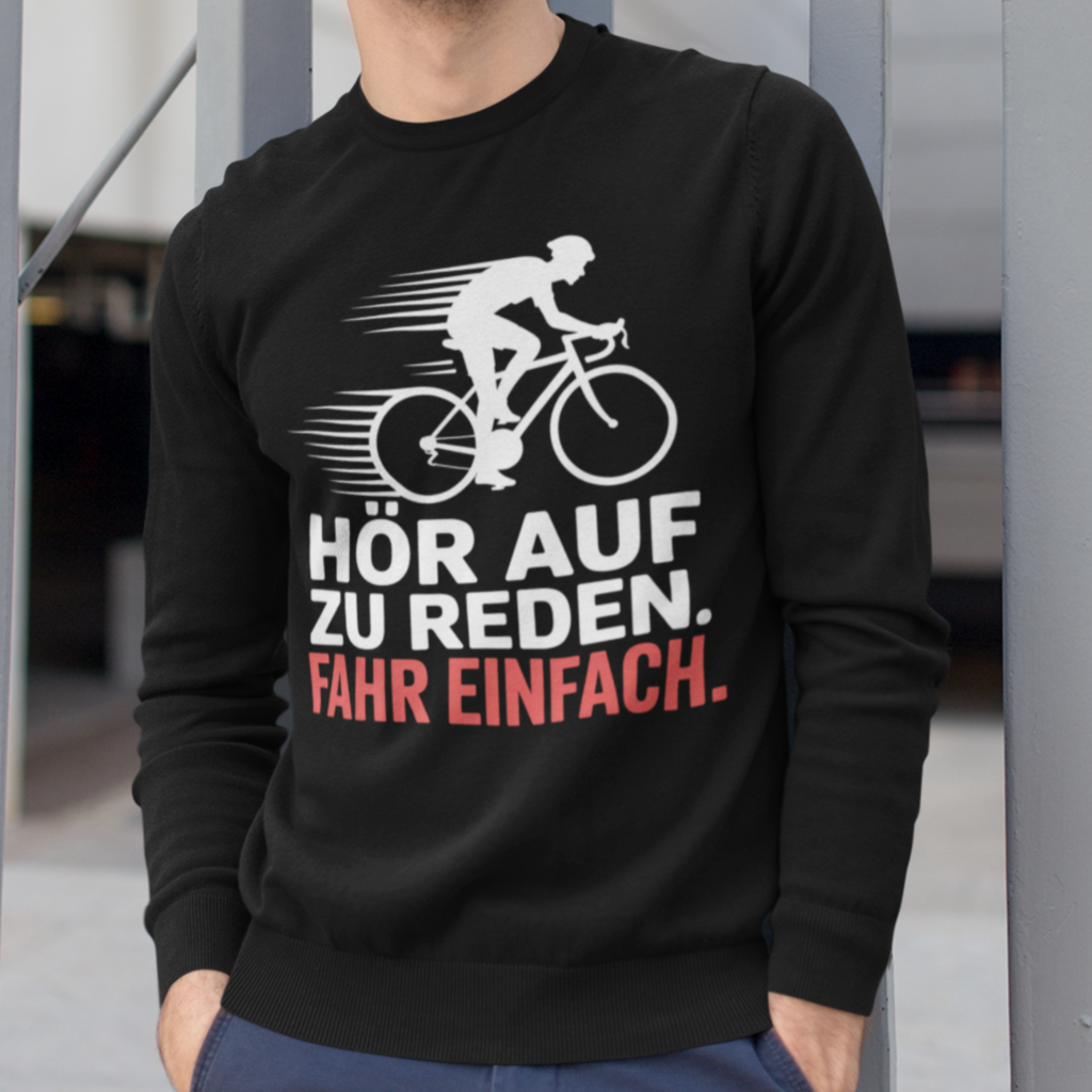 "Fahr einfach" Sweatshirt